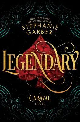 Legendary: A Caraval Novel