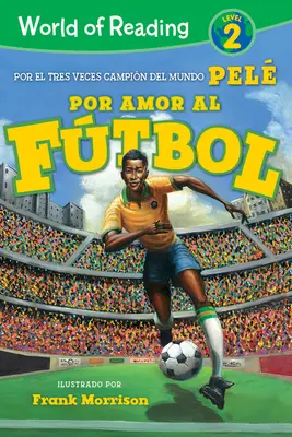 Świat Czytania Por Amor Al Ftbol: Poziom 2 - World of Reading Por Amor Al Ftbol: Level 2