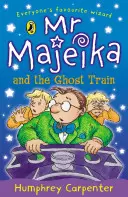 Pan Majeczka i pociąg z duchami - Mr Majeika and the Ghost Train