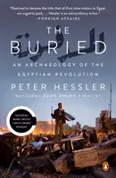 The Buried: Archeologia egipskiej rewolucji - The Buried: An Archaeology of the Egyptian Revolution