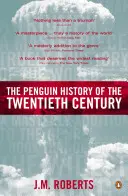 The Penguin History of the Twentieth Century: Historia świata od 1901 roku do współczesności - The Penguin History of the Twentieth Century: The History of the World, 1901 to the Present