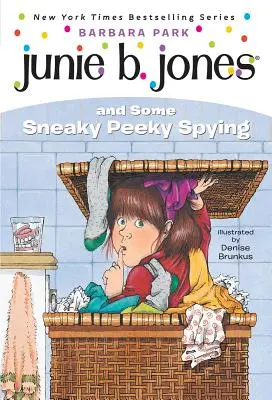 Junie B. Jones #4: Junie B. Jones i podstępne szpiegowanie - Junie B. Jones #4: Junie B. Jones and Some Sneaky Peeky Spying