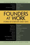 Założyciele w pracy: Historie z początków działalności startupów - Founders at Work: Stories of Startups' Early Days