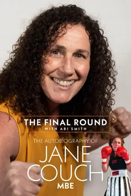 Runda finałowa: Autobiografia Jane Couch - The Final Round: The Autobiography of Jane Couch