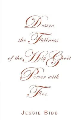 Pragnienie pełni mocy Ducha Świętego z ogniem - Desire the Fullness of the Holy Ghost Power with Fire