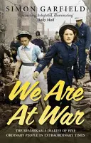 We Are at War: Pamiętniki pięciu zwykłych ludzi w niezwykłych czasach - We Are at War: The Diaries of Five Ordinary People in Extraordinary Times