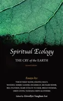 Duchowa ekologia: Krzyk Ziemi - Spiritual Ecology: The Cry of the Earth