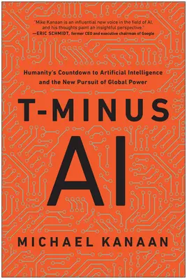 T-Minus AI: Odliczanie ludzkości do sztucznej inteligencji i nowe dążenie do globalnej potęgi - T-Minus AI: Humanity's Countdown to Artificial Intelligence and the New Pursuit of Global Power