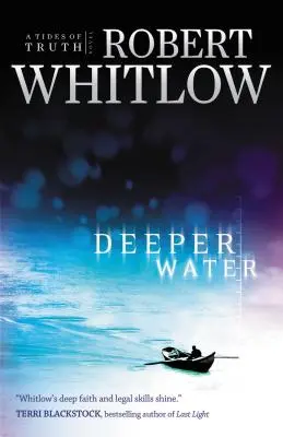 Deeper Water: Powieść o przypływach prawdy - Deeper Water: A Tides of Truth Novel