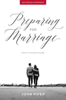 Przygotowanie do małżeństwa: Pomoc dla chrześcijańskich par (poprawiona i rozszerzona) - Preparing for Marriage: Help for Christian Couples (Revised & Expanded)