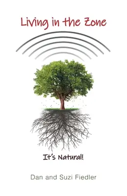 Living in the Zone: To naturalne! - Living in the Zone: It's Natural!