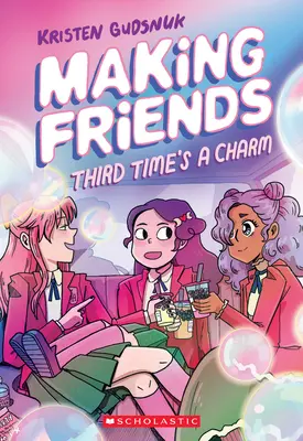 Making Friends: Trzeci raz to urok (Making Friends #3), 3 - Making Friends: Third Time's a Charm (Making Friends #3), 3