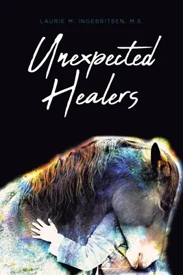 Nieoczekiwani uzdrowiciele - Unexpected Healers