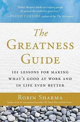 The Greatness Guide: 101 lekcji, jak sprawić, by to, co dobre w pracy i w życiu, było jeszcze lepsze - The Greatness Guide: 101 Lessons for Making What's Good at Work and in Life Even Better