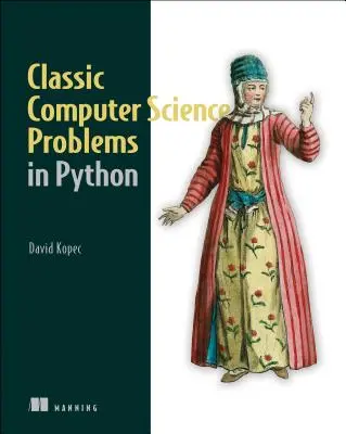 Klasyczne problemy informatyczne w Pythonie - Classic Computer Science Problems in Python