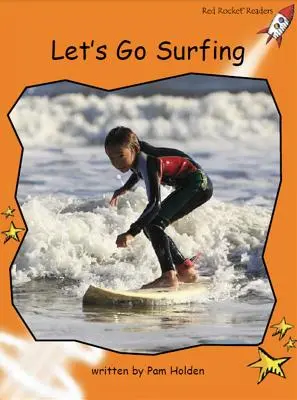 Red Rocket Readers - Zestaw C: Let's Go Surfing - poziom płynności 1 - literatura faktu - Red Rocket Readers - Fluency Level 1 Non-Fiction Set C: Let's Go Surfing