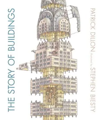 Historia budynków: Od piramid do opery w Sydney i nie tylko - The Story of Buildings: From the Pyramids to the Sydney Opera House and Beyond