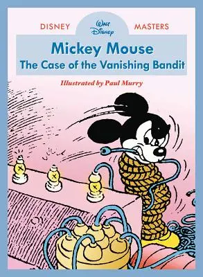 Myszka Miki Walta Disneya: Sprawa znikającego bandyty: Disney Masters Vol. 3 - Walt Disney's Mickey Mouse: The Case of the Vanishing Bandit: Disney Masters Vol. 3