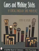Laski i chodziki: Spacer przez czas i miejsce - Canes & Walking Sticks: A Stroll Through Time and Place