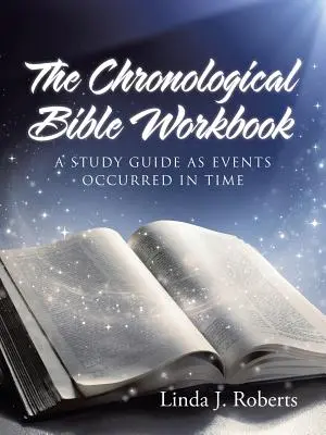 Chronologiczny zeszyt ćwiczeń do Biblii - The Chronological Bible Workbook