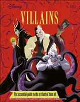 Złoczyńcy Disneya - niezbędny przewodnik, nowa edycja - Disney Villains The Essential Guide New Edition