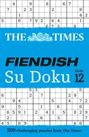 The Times Fiendish Su Doku Book 12: 200 trudnych łamigłówek Su Doku - The Times Fiendish Su Doku Book 12: 200 Challenging Su Doku Puzzles