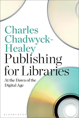 Publikowanie dla bibliotek: U progu ery cyfrowej - Publishing for Libraries: At the Dawn of the Digital Age