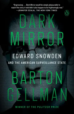 Dark Mirror: Edward Snowden i amerykańskie państwo inwigilacji - Dark Mirror: Edward Snowden and the American Surveillance State