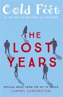 Zimne stopy: stracone lata - Cold Feet: The Lost Years