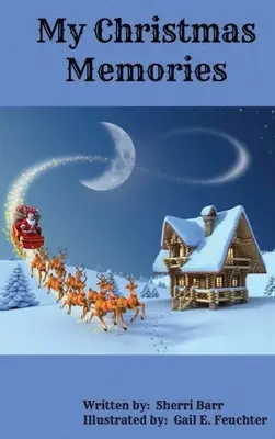 Moje świąteczne wspomnienia - My Christmas Memories