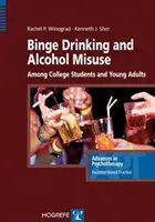 Upijanie się i nadużywanie alkoholu wśród studentów i młodych dorosłych - Binge Drinking and Alcohol Misuse Among College Students and Young Adults