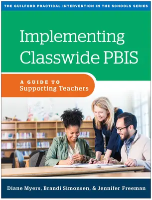 Wdrażanie Pbis w całej klasie: przewodnik po wspieraniu nauczycieli - Implementing Classwide Pbis: A Guide to Supporting Teachers