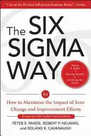 The Six SIGMA Way: How to Maximize the Impact of Your Change and Improvement Efforts, wydanie drugie - The Six SIGMA Way: How to Maximize the Impact of Your Change and Improvement Efforts, Second Edition