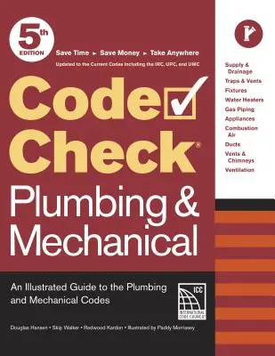 Code Check Plumbing & Mechanical 5th Edition: Ilustrowany przewodnik po kodeksach hydraulicznych i mechanicznych - Code Check Plumbing & Mechanical 5th Edition: An Illustrated Guide to the Plumbing and Mechanical Codes