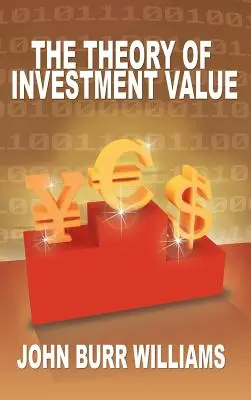 Teoria wartości inwestycji - The Theory of Investment Value