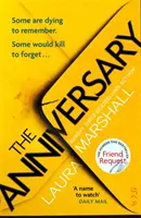 The Anniversary - nowy, uzależniający thriller autora bestsellerowej książki FRIEND REQUEST - The Anniversary - The addictive new thriller from the bestselling author of FRIEND REQUEST