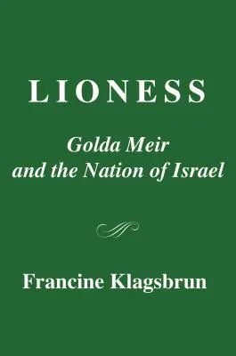 Lwica: Golda Meir i naród izraelski - Lioness: Golda Meir and the Nation of Israel