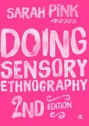 Etnografia sensoryczna - Doing Sensory Ethnography