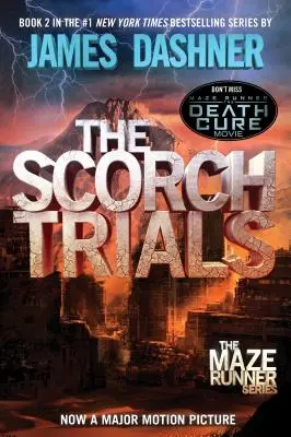 The Scorch Trials (Maze Runner, Księga druga) - The Scorch Trials (Maze Runner, Book Two)