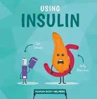 Używanie insuliny - Using Insulin