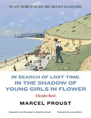 W poszukiwaniu straconego czasu: W cieniu młodych dziewcząt w kwiatach - In Search of Lost Time: In the Shadow of Young Girls in Flower