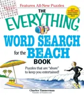 The Everything Word Search for the Beach Book: Zagadki, które są brzegiem”, aby zapewnić rozrywkę!” - The Everything Word Search for the Beach Book: Puzzles That Are shore