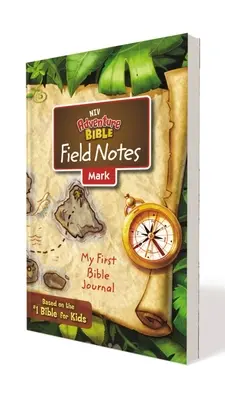 Niv, Adventure Bible Field Notes, Mark, Paperback, Comfort Print: Mój pierwszy dziennik biblijny - Niv, Adventure Bible Field Notes, Mark, Paperback, Comfort Print: My First Bible Journal