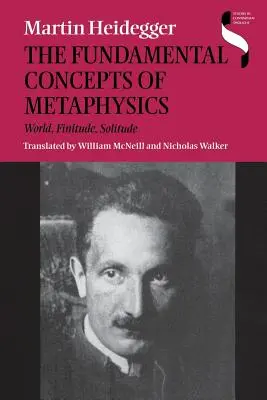 Podstawowe pojęcia metafizyki: Świat, Skończoność, Samotność - The Fundamental Concepts of Metaphysics: World, Finitude, Solitude