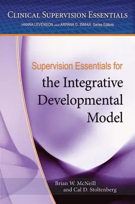 Podstawy nadzoru dla integracyjnego modelu rozwoju - Supervision Essentials for the Integrative Developmental Model