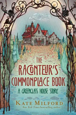 The Raconteur's Commonplace Book: Opowieść o domu Greenglassów - The Raconteur's Commonplace Book: A Greenglass House Story