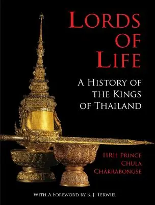 Władcy życia: Historia królów Tajlandii - Lords of Life: A History of the Kings of Thailand