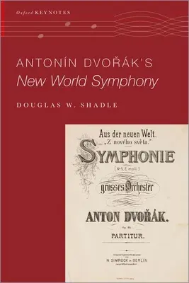 Nowa Symfonia Światowa Antonina Dworzaka - Antonin Dvorak's New World Symphony