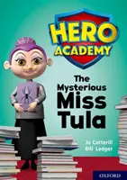Hero Academy: Oxford Level 11, Lime Book Band: Tajemnicza panna Tula - Hero Academy: Oxford Level 11, Lime Book Band: The Mysterious Miss Tula