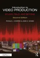 Wprowadzenie do produkcji wideo: Studio, teren i nie tylko - Introduction to Video Production: Studio, Field, and Beyond